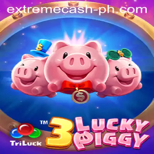Unlock Thrills and Fortune with 3LUCKYPIGGY: Discover the Secrets of EXTREMECASH
