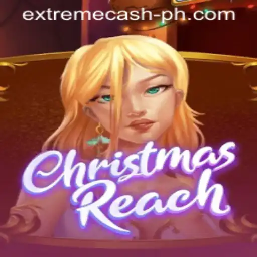 Unwrapping the Excitement of ChristmasReach: A Festive Gaming Experience Enhanced by EXTREMECASH