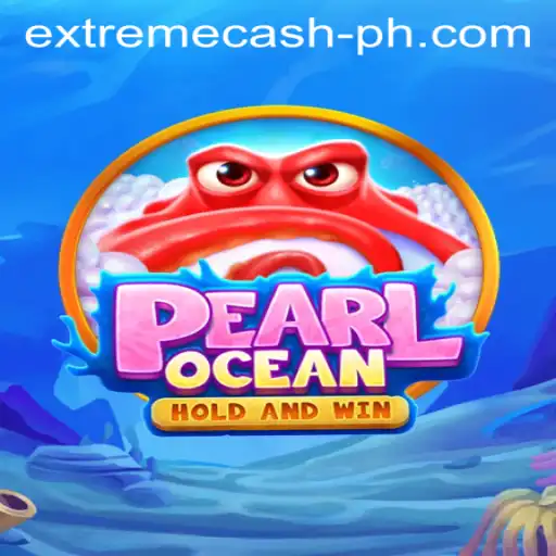 Discover the Thrilling World of PearlOcean and Unlock EXTREMECASH
