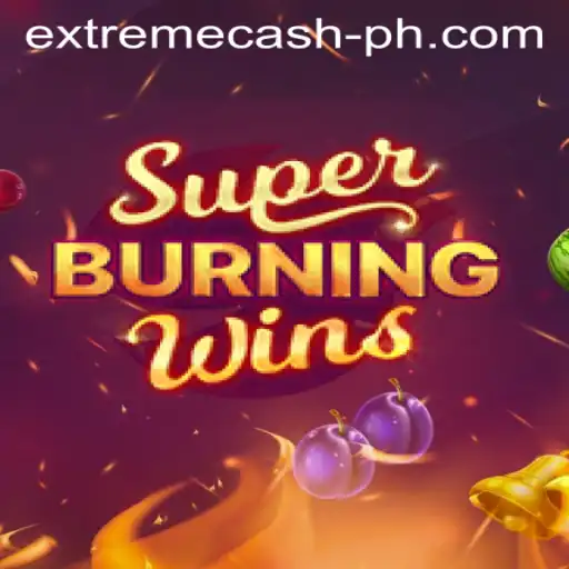 SuperBurningWins EXTREMECASH: A Gaming Experience Unmatched